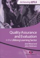 Quality Assurance and Evaluation in the Lifelong Learning Sector - John Dickinson,Jane Wood - cover