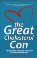 Great Cholesterol Con - Malcolm Kendrick - cover