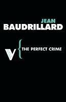 The Perfect Crime - Jean Baudrillard - cover