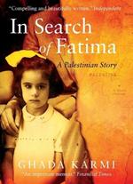 In Search of Fatima: A Palestinian Story