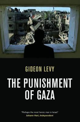 The Punishment of Gaza - Gideon Levy - cover