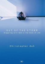 Out of the storm: Questions And Consolations From The Book Of Job