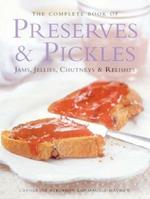 The Complete Book of Preserves & Pickles