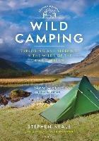 Wild Camping: Exploring and Sleeping in the Wilds of the UK and Ireland - Stephen Neale - cover