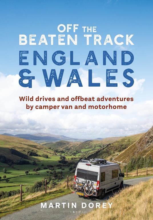 Off the Beaten Track: England and Wales