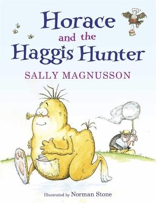 Horace and the Haggis Hunter - Sally Magnusson - cover