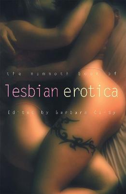 The Mammoth Book of Lesbian Erotica: New Edition - Barbara Cardy - cover