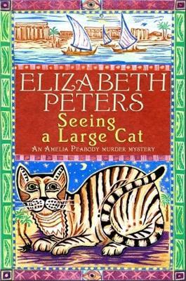 Seeing a Large Cat - Elizabeth Peters - cover