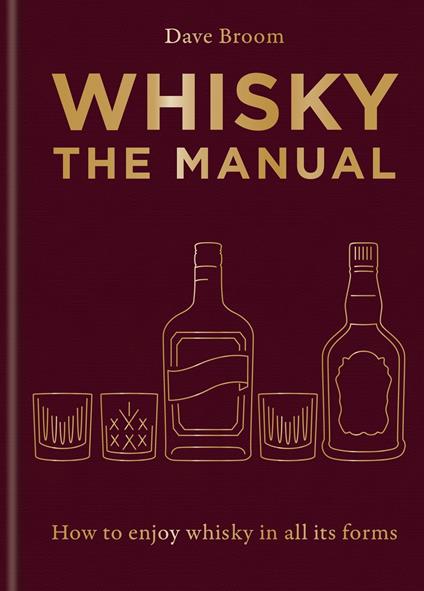 Whisky: The Manual