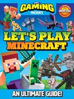 110% Gaming Presents Let's Play Minecraft: An Ultimate Guide 110% Unofficial
