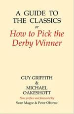 A Guide to the Classics: Or How to Pick the Derby Winner