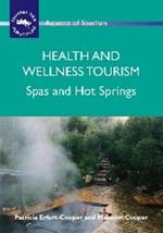 Health and Wellness Tourism: Spas and Hot Springs