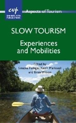 Slow Tourism: Experiences and Mobilities - cover