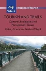 Tourism and Trails: Cultural, Ecological and Management Issues