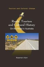 Roads, Tourism and Cultural History: On the Road in Australia