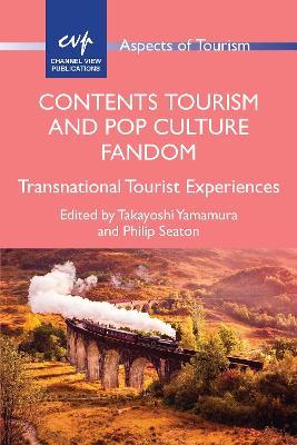 Contents Tourism and Pop Culture Fandom: Transnational Tourist Experiences - cover