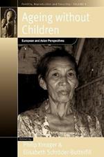 Ageing Without Children: European and Asian Perspectives on Elderly Access to Support Networks