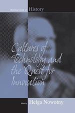 Cultures of Technology and the Quest for Innovation