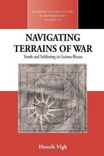 Navigating Terrains of War: Youth and Soldiering in Guinea-Bissau