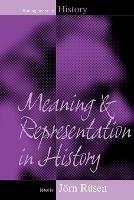 Meaning and Representation in History - cover