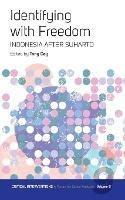Identifying with Freedom: Indonesia after Suharto