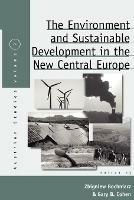 The Environment and Sustainable Development in the New Central Europe