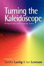 Turning the Kaleidoscope: Perspectives on European Jewry