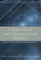 Comparative and Transnational History: Central European Approaches and New Perspectives