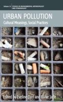 Urban Pollution: Cultural Meanings, Social Practices