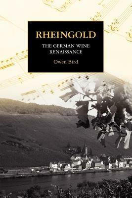Rheingold - The German Wine Renaissance - Owen Bird - cover