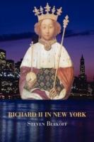 Richard II in New York - Steven Berkoff - cover