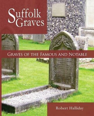 Graves of the Famous and Notable - Robert Halliday - cover