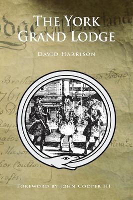 The York Grand Lodge - David Harrison - cover