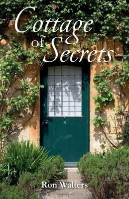 Cottage of Secrets - Ron Walters - cover