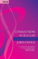 Communion With God: Fellowship with the Father, Son and Holy Spirit