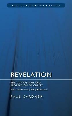 Revelation: The Compassion and Protection of Christ - Paul Gardner - cover