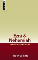 Ezra & Nehemiah: A Mentor Commentary - Tiberius Rata - cover