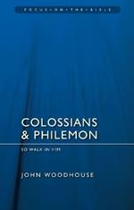 Colossians & Philemon: So Walk In Him