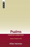 Psalms Volume 2 (Psalms 73-150): A Mentor Commentary - Allan Harman - cover