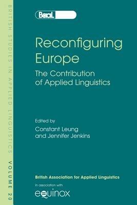 Reconfiguring Europe: The Contribution of Applied Linguistics - cover