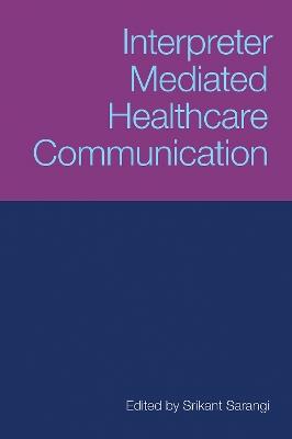 Interpreter-Mediated Healthcare Communication - cover