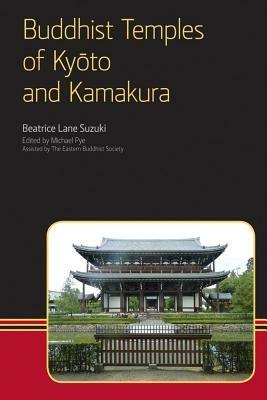 Buddhist Temples of Kyoto and Kamakura - Beatrice Lane Suzuki - cover