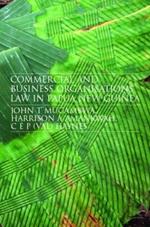 Commercial and Business Organizations Law in Papua New Guinea