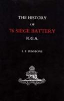 History of 76 Siege Battery R.G.A.