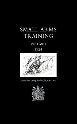 Small Arms Training 1924 - Office June 1924 War Office June 1924,War Office June 1924 - cover