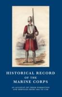 Historical Record of the Marine Corps 1664-1748