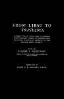 FROM LIBAU TO TSUSHIMAA Narrative of the Voyage of Admiral Rojdestvensky's Fleet to Eastern Seas - Eugene S Politovsky - cover