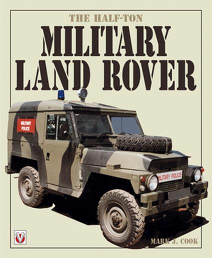 The Half-ton Military Land Rover