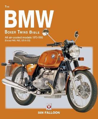 BMW Boxer Twins Bible 1970 - 1996 - Ian Falloon - cover