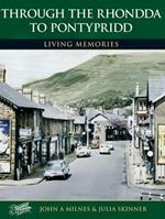 Rhondda to Pontypridd: Living Memories